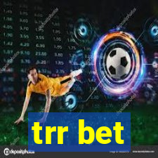 trr bet